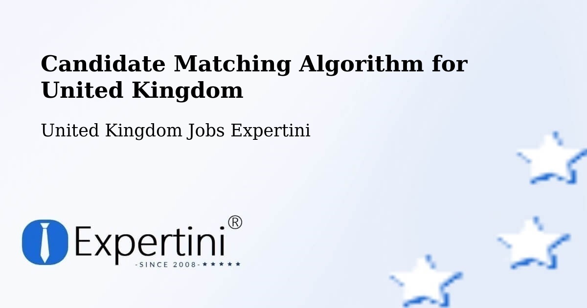 Candidate Matching Algorithm Overview – Abingdon - United Kingdom Jobs Expertini